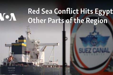 Red Sea Conflict Hits Egypt, Other Parts of the Region