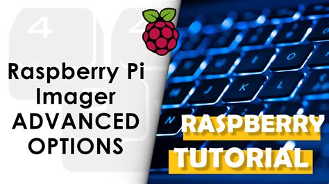 Advanced options of Raspberry Pi Imager | HOTKEY404