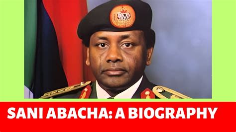 Sani Abacha A Biography and The final escape during coup - YouTube