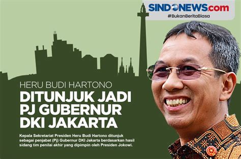 SINDOgrafis: Heru Budi Hartono Dipilih jadi Pj Gubernur DKI Jakarta