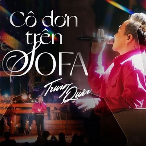 Cô Đơn Trên Sofa (Live Cover At Soul Of The Forest) - Trung Quân - tải ...