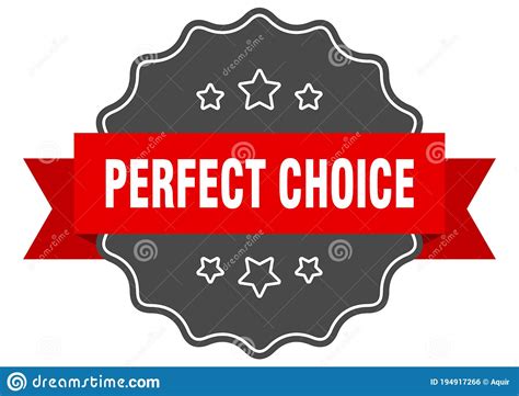 Perfect Choice Label. Perfect Choice Isolated Seal. Sticker. Sign Stock ...