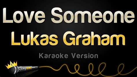 Lukas Graham - Love Someone (Karaoke Version) - YouTube