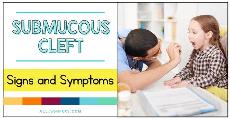 Signs and Symptoms of Submucous Cleft Palate | Allison Fors, Inc.