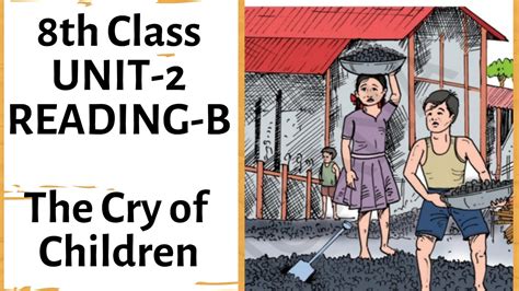 The Cry of Children || 8th class || Unit-2 || Reading-B - YouTube