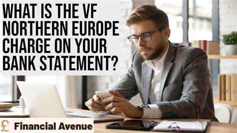 What Is the VF Northern Europe Charge on Your Bank Statement ...