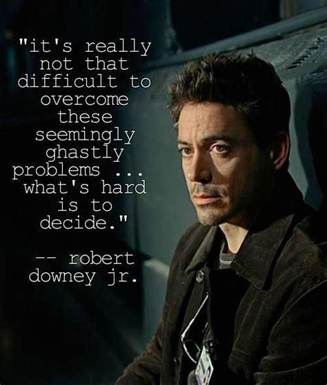 Robert downey jr quotes, Robert downey jr, Tony stark quotes