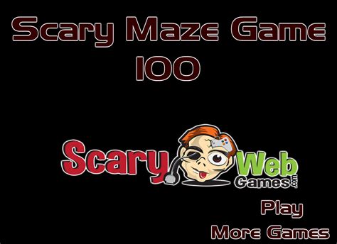 Scary Maze Game 100 - Screamer Wiki