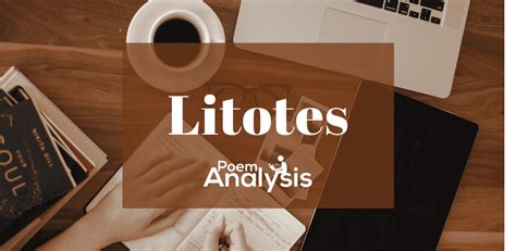 Litotes - Definitions and Examples - Poem Analysis