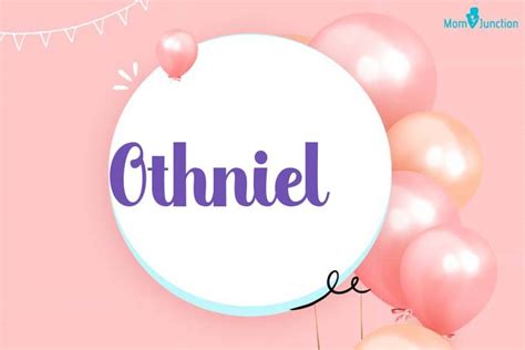 Explore Othniel: Meaning, Origin & Popularity