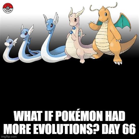 Check the tags Pokemon more evolutions for each new one. - Imgflip