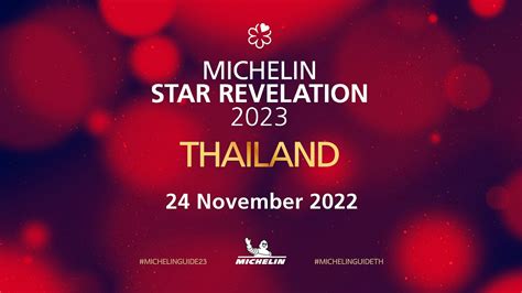 MICHELIN Guide Thailand 2023 Selection To Be Revealed On 24 November 2022