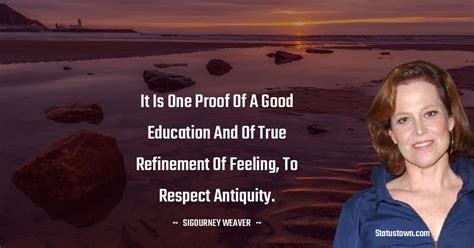 It is one proof of a good education and of true refinement of feeling ...