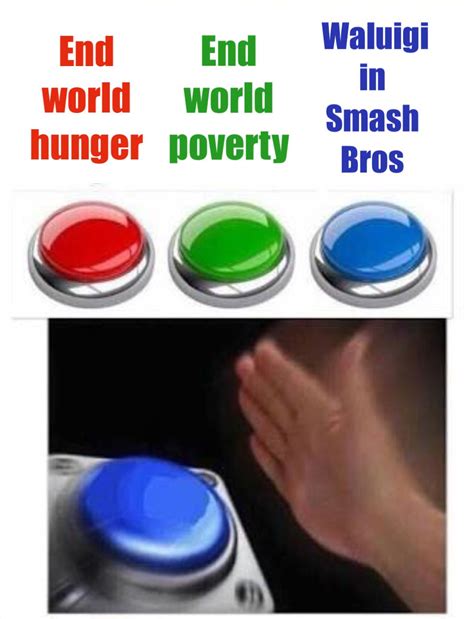 √ Smash The Button Meme