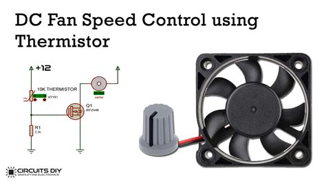 DC Fan Speed Control using Thermistor - Electronics Projects