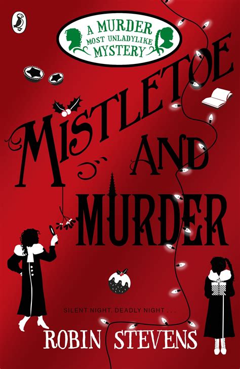 Mistletoe and Murder by Robin Stevens - Penguin Books Australia