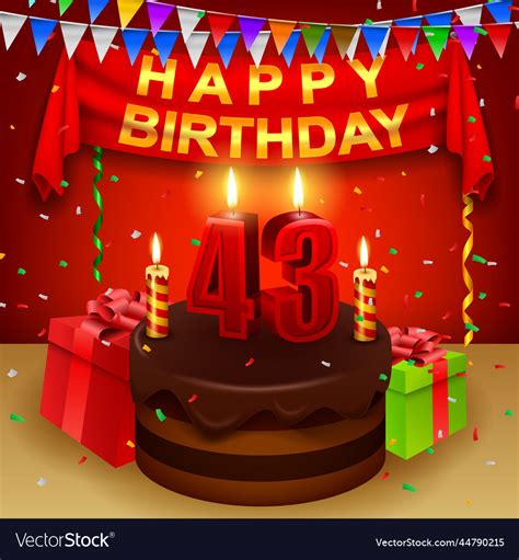 Happy 43rd birthday with chocolate cream cake Vector Image