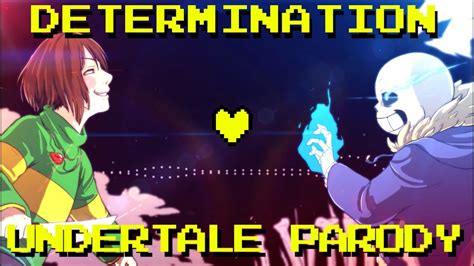 Determination - Undertale Parody (Parody of Irresistible - Fall Out Boy ...