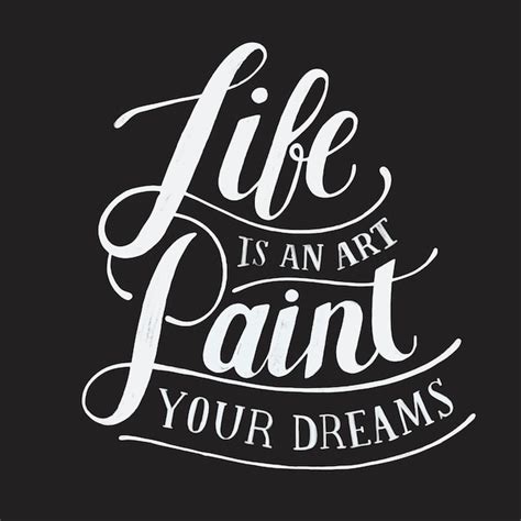 Free Vector | Life is an art paint your dreams typography design ...