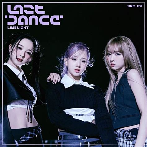 LIMELIGHT "LAST DANCE" Album Info (Updated!) - Kpop Profiles