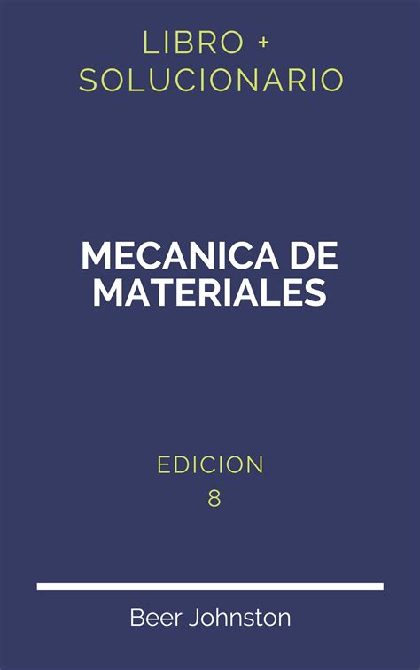 Solucionario Mecanica De Materiales 6 Edicion | PDF - Libro