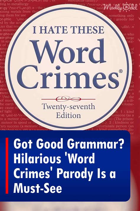 Got Good Grammar? Hilarious ‘Word Crimes’ Parody Is a Must-See - Madly Odd!