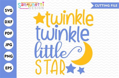 Twinkle Twinkle Little Star SVG, nursery rhyme svg, SVG, DXF, EPS By ...