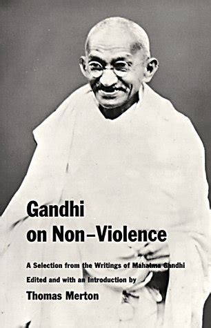 Gandhi on Non-Violence by Mahatma Gandhi | Goodreads