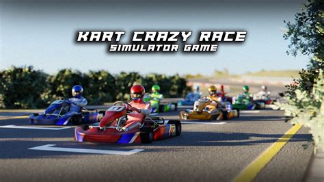 Kart Crazy Race Simulator Game - Metacritic