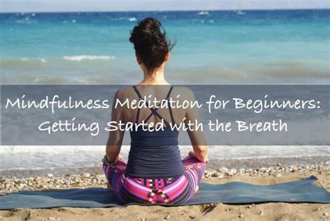 Guided Mindfulness Meditation for Beginners: Getting Started With The ...