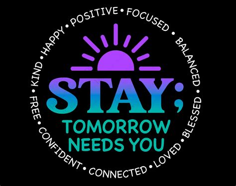 Stay Tomorrow Needs You Svg Png Stay Svg Mental Health - Etsy