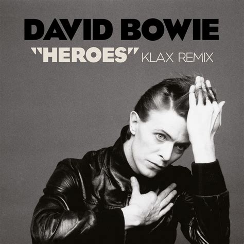 "Heroes" (Klax Remix) - Single by David Bowie | Spotify