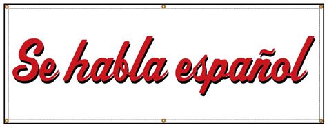 Se Habla Espanol Sign Window