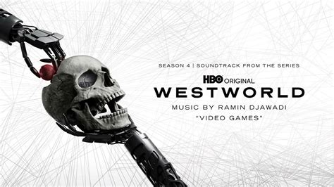 Westworld S4 Official Soundtrack | Video Games (Lana Del Rey Cover ...