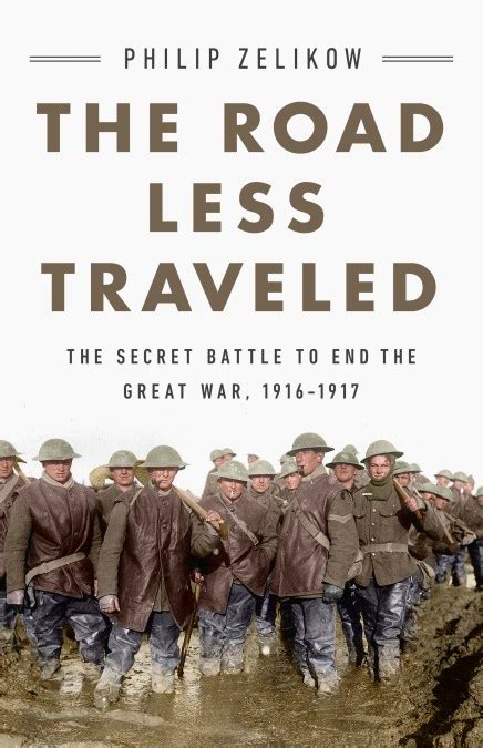 The Road Less Traveled by Philip Zelikow | Hachette Book Group