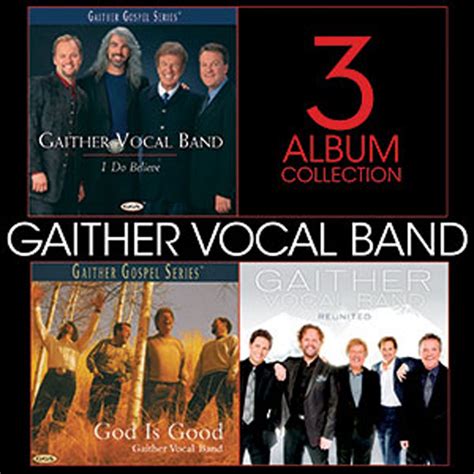 3 Album Collection: Gaither Vocal Band - Gaither Vocal Band (Artist ...