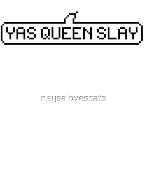 "Yas Queen Slay" Stickers by Neysa Tapanes | Redbubble