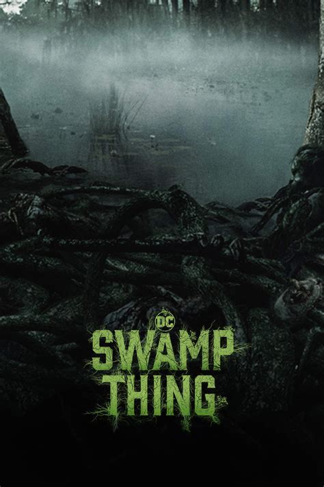 Swamp Thing (TV Series 2019-2019) - Posters — The Movie Database (TMDB)