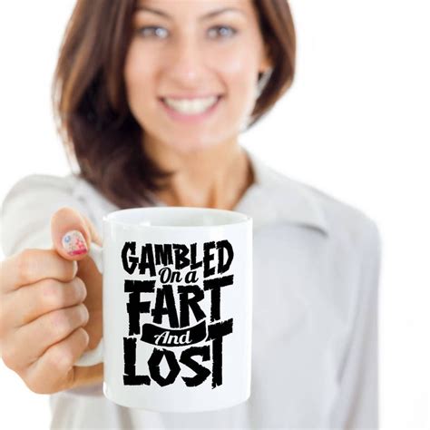 Funny Fart Sayings Coffee Mug Gambled on a Fart and Lost Mug - Etsy