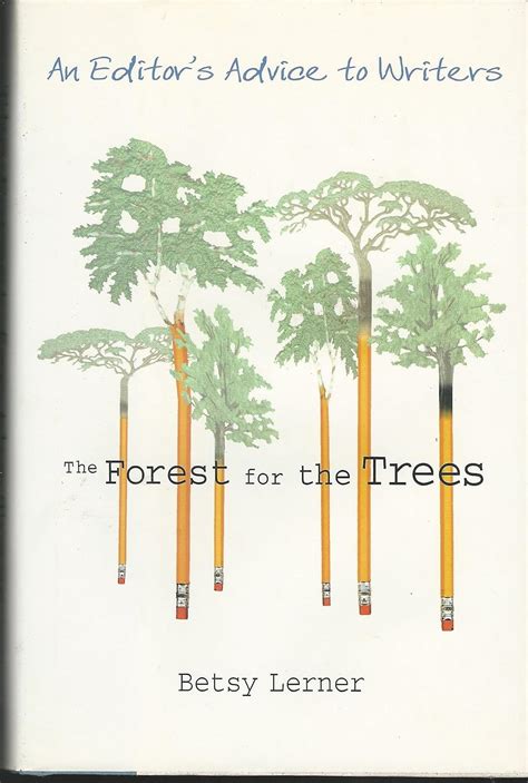 The Forest For the Trees: An Editors Advice to Writers: Amazon.co.uk ...