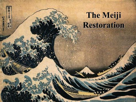 The Meiji Restoration. Do Now: Explain how these