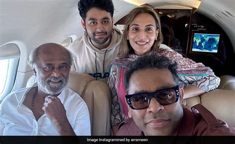 Rajinikanth, Daughter Aishwaryaa, AR Rahman And Son Ameen's In-Flight ...