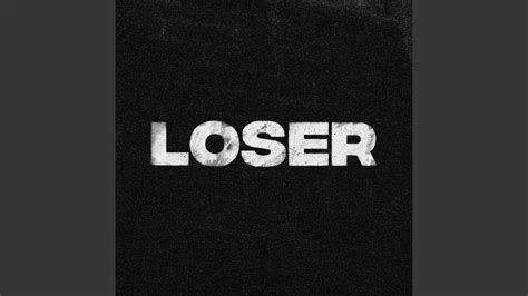 Loser - YouTube Music