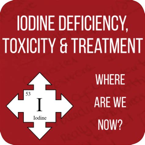 Iodine Deficiency, Toxicity & Treatment - Where are we now? (3hr Audio ...