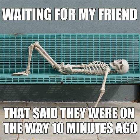 12 Funny Skeleton Waiting Memes