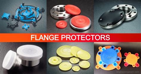 Flange Protectors - Introduction, Types, Uses, Needs & Advantages ...