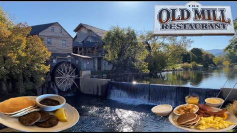 THE OLD MILL RESTAURANT | Pigeon Forge, Tennessee | Breakfast Review ...