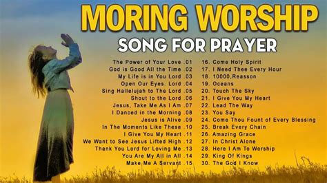 Best 100 Morning Worship Songs All Time With Lyrics ️ Uplifted Praise ...