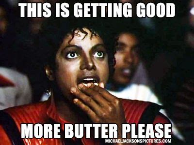 Michael Jackson Popcorn Meme - Just Here For The Comments | Popcorn ...