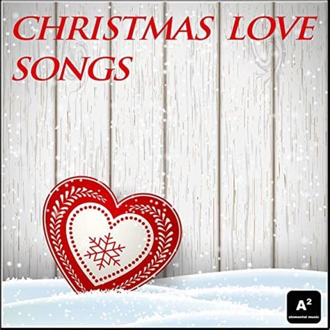 Play Christmas Love Songs by VARIOUS ARTISTS on Amazon Music